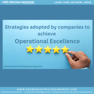 An introduction to strategies adopted by companies to achieve operational excellence