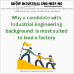 A Factory leader with Industrial Engineering Background